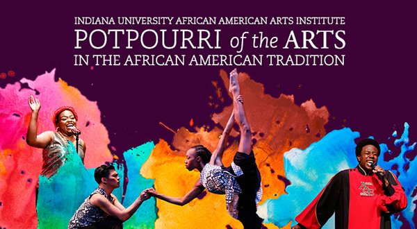 Indiana University African American Arts Institute Potpourri of the Arts performance poster. 